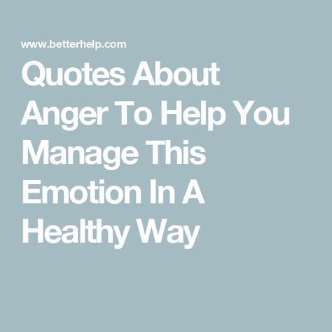 Quotes When You Feel Angry, Quotes About Letting Go Of Anger, Letting Anger Go Quotes, I’m So Angry Quotes, Manage Emotions Quotes, Mad Quotes Angry, Quotes For Anger, Quotes About Anger, Anger Management Quotes