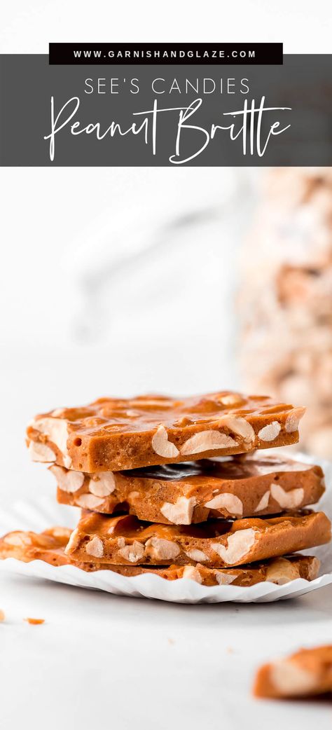 This Peanut Brittle tastes just as good and buttery as See's Candies! It's a sweet, crunchy, toffee-like candy filled with roasted peanuts. Package it up for a homemade holiday gift to give to neighbors and friends! #homemadecandy #christmastreat #copycatrecipe | GarnishandGlaze.com Sees Candy Peanut Brittle Recipe, Peanut Toffee Brittle, See’s Peanut Brittle Recipe, Sees Peanut Brittle Recipe Copycat, Copycat Sees Candy Recipes, See's Peanut Brittle Recipe, Sees Candy Recipes Copycat, Nut Brittle Recipe, Sees Candy