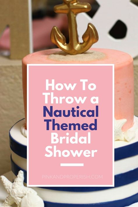 A guide to the perfect nautical themed bridal shower! Nautical Bridal Shower Ideas, Nautical Theme Bridal Shower, Nautical Bridal Shower, Shower Games Bridal, Nautical Bridal Showers, Games Photo, Bubbly Bar, Couple Wedding Shower, Bridal Shower Planning