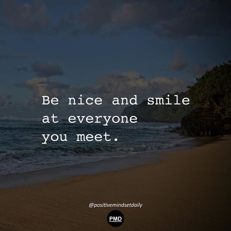 Positive & Motivational Quotes on Instagram: “Be nice and smile at everyone you meet. You don't know what they are going through and they may need that smile. Have a nice day!😄⁣ ⁣ ⁣Read…” You Meet People For A Reason Quotes, Nice To See You Again Quotes, People You Meet In Life Quote, We Meet People For A Reason Quotes, It Was Nice Meeting You Quotes, Nice To Meet You Quotes, Meeting You Quotes, Uplifting Bible Quotes, Forgetting Quotes