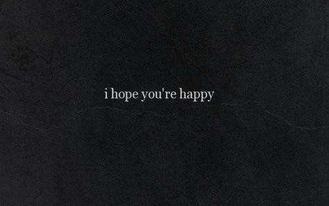 now that you're gonne Now Quotes, Lost Hope, Wish You The Best, Stay Happy, Personal Quotes, Hopeless Romantic, Happy Quotes, The Words, I Hope You