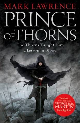 Prince Of Thorns, Best Fantasy Novels, Mark Lawrence, Morning Pages, Fantasy Fiction, Page Turner, Fiction Novels, Fantasy Novels, Nautilus