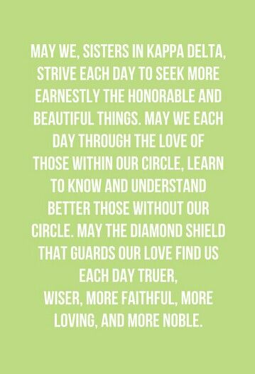 Kappa Delta Creed #KappaDelta #Kappa #Delta #Creed #AOT #Sisterhood #Sorority #Honorable #Beautiful #Highest #Diamondshield Helpful Pictures, Kappa Delta, Sorority, Favorite Quotes, Wallpapers, Quotes