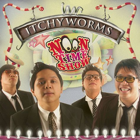 Itchyworms - Noon Time Show Opm Album Cover, Itchyworms Band, Filipino Music Aesthetic, Opm Music Aesthetic, Beer Song, Globe Telecom, Hello Moto, Mr. Love, Music Collage