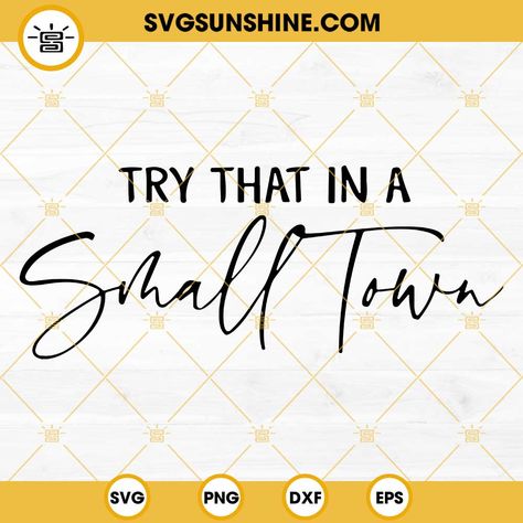 Try That In A Small Town Svg Free, Try That In A Small Town Svg, Engraver Ideas, Tattered Flag, Flag Svg, Silhouette Ideas, Cricut Projects Vinyl, Wind Spinners, Cool Logo