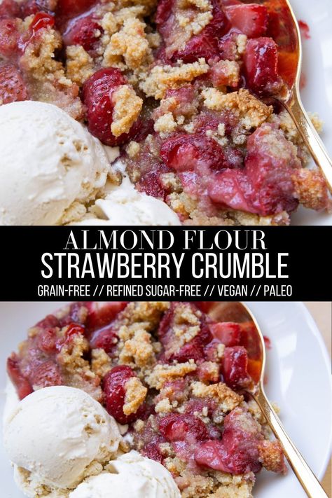 Healthy Strawberry Crumble made with almond flour. Vegan, grain-free, refined sugar-free, dairy-free and so easy to make! Only 7 ingredients needed! #strawberry #dessert #almondflour #crumble #healthy Healthy Strawberry Crumble, Almond Flour Crumble, Strawberry Cream Cheese Dessert, Healthy Strawberry Dessert, Strawberry Crumble Recipe, Aip Paleo Desserts, Strawberry Cobbler Recipes, Almond Flour Desserts, Ice Cream Strawberry