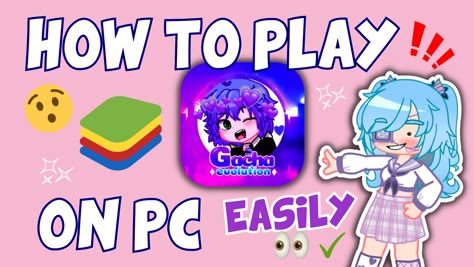 thumbnail about how to play gacha mods on pc, including gacha evolution Coding, The Creator, Anime