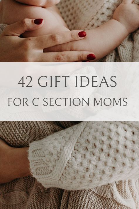 Mom holding baby 42 gift ideas for c section moms Care Package For C Section Mom, C Section Postpartum Basket, Post C Section Gift Basket, Gifts For C Section Moms, C Section Gift Basket Mom, C Section Care Package, C Section Recovery Gift Basket, Gift For New Mom After Birth, Postpartum Gifts For Mom