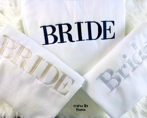 "Bride Sweatshirt, CUSTOM Embroidered Mrs Sweater, Minimalist Bride Jumper, Bachelorette Women Matching Bridal Shower Party Engagement Gift This price is for one individual product, to order the set containing \"2 items\" add 2 items separately and process checkout We provides the best quality and value when it comes to personalization/customization on clothing products and accessories. We are here to digitize your designs, logos, pictures, and imaginations to various apparels in an attractive way. Hey, its 70% off on our entire stock but its a limited time offer. Don't miss the opportunity to gift your loved one's what they deserve. Your small gestures will make their day memorable We are open for custom orders, just send us a message and we will be there within few minutes. PRODUCT SPECI Bride Jumper, Made Of Honour, Embroidered Wedding Gifts, Made Of Honor, Bride Top, Message Center, Bride Sweatshirt, Minimalist Bride, Bridal Jacket