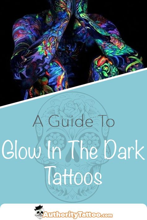 In this article we discuss the facts about glow in the dark tattoos, and what the advantages & disadvantages are (they can easily go wrong!) Tattoos That Light Up, Glow In The Dark Tattoo, Glow Tattoo, Nape Tattoo, Black Light Tattoo, Tattoo Care Instructions, Neon Tattoo, Learn To Tattoo, Tattoo Techniques