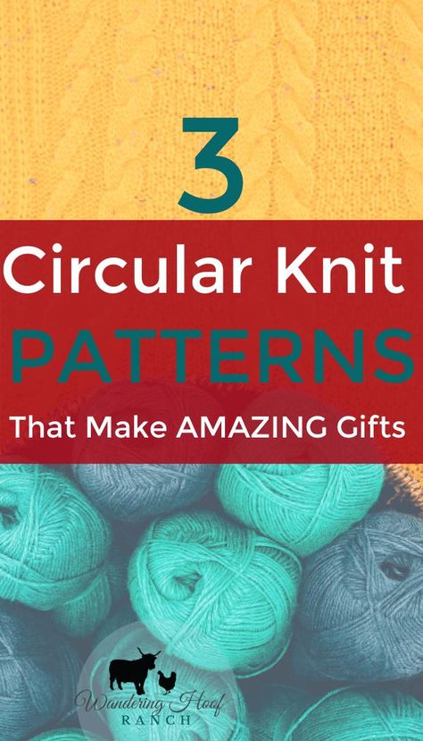 Circular knit patterns are really easy and make creating knit projects a breeze. These three simple knit patterns use circular needles, can be knit in less than a day and create the most amazing gifts! Including a hat pattern, cowl and baby blanket Fall Homestead, Homestead Farmhouse, Homestead Christmas, Homestead Inspiration, Circular Knitting Patterns, Homestead Skills, Homemaking Skills, Twine Diy, Homestead Life