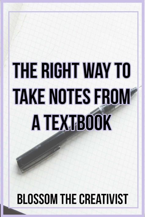 Here’s the right way to take notes from a textbook - Blossom into Wellness Studying Hacks, Online School Organization, College Printables, How To Take Notes, Note Taking Strategies, Nursing 101, Studying Tips, Study Stuff, Online Degree Programs