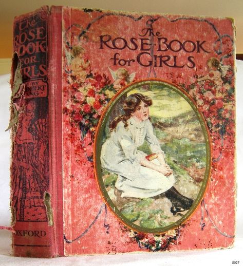 Book - The Rose Book for Girls Rose Book, Illustration Art Nouveau, Vintage Book Covers, Beautiful Book Covers, Book Cover Art, Vintage Children's Books, Book Girl, Old Books, I Love Books