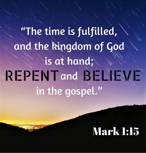 The Kingdom of God is at hand. Repent, and believe in the Gospel.” Mark 1:15 | One Walk Youth For Christ, Jesus In The Temple, Heaven Is Real, Repent And Believe, End Times Prophecy, Kingdom Of God, Loving God, In Christ Alone, Jesus Resurrection