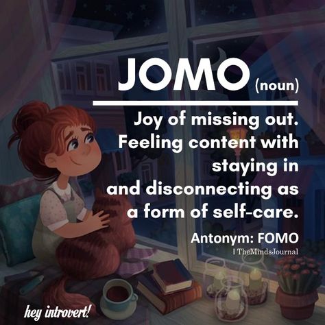 How To Find Happiness With JOMO: The Joy of Missing Out The Joy Of Missing Out, Jomo Joy Of Missing Out Quotes, Joy Of Missing Out Quotes, Joy Of Missing Out, Feeling Out Of Place, Introvert Quotes, Joy Of Living, Find Happiness, Introverted