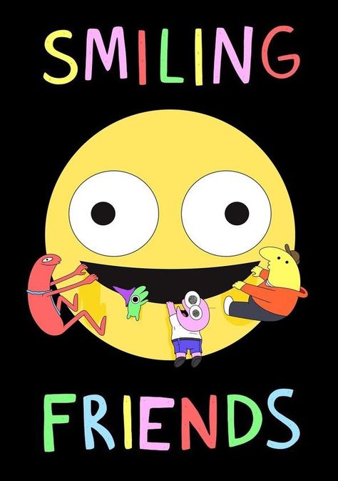 smiling friends Friends Season 1, Smiling Friends, Top Tv Shows, Friends Poster, Happy Guy, Friends Season, Friends Moments, See Movie, Dreamcore Weirdcore