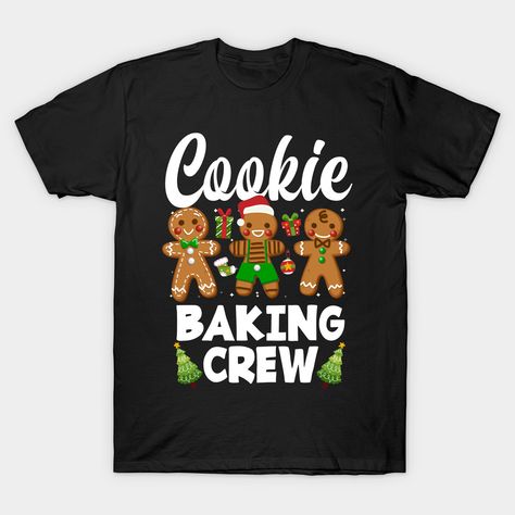 Themed Baking, T Shirts Diy, Christmas Cookie Baking, Cookie Baking Crew, Christmas Cookies Gift, Funny Pajamas, Family Baking, Christmas T Shirt Design, Ugly Christmas Sweater Party