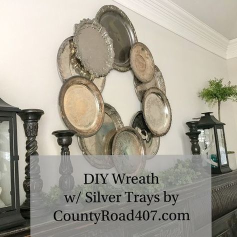 diy silver tray wreath Curb Appeal On A Budget, Unique Wreaths, Metal Coat Hangers, Thrift Store Upcycle, Rustic Ideas, Board And Batten Shutters, Craft Things, Abstract Art Diy, Silver Trays