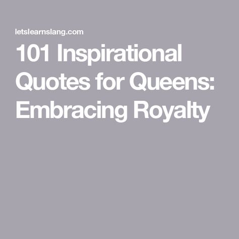 101 Inspirational Quotes for Queens: Embracing Royalty Queen Poem, Quotes For Queens, Queen Quotes Woman, Pageant Quotes, Queen Quotes Sassy, Royalty Quotes, Queen Quotes Funny, Queen Gifts, Homecoming Queen