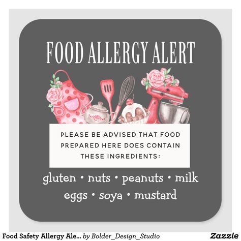 Food Safety Allergy Alert Bakery Pastry Square Sticker Allergy Alert Sign, Alert Sign, Sticker Food, Typography Script, Bakery Pastry, Baking Items, Modern Food, Food Allergy, Bakery Business