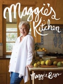 Maggie's Kitchen "NEW Cover" Great Australian Bake Off, Maggie Beer, Seasonal Produce, Kitchen Cookbook, Food Club, Joy Of Cooking, Pantry Items, In Season Produce, Everyday Basics