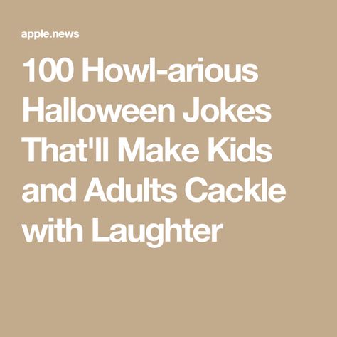 100 Howl-arious Halloween Jokes That'll Make Kids and Adults Cackle with Laughter Halloween Humor Hilarious Funny, Corny Halloween Jokes, Halloween Jokes For Kids Hilarious, Halloween Dad Jokes, Halloween Humor Hilarious, Dark Jokes Humor Hilarious, Halloween Jokes For Adults, Halloween Jokes Hilarious, Halloween One Liners