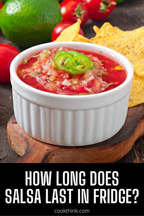 How Long Does Salsa Last In Fridge - CookThink Homemade Canned Salsa, Freeze Salsa, Canning Homemade Salsa, Mexican Nachos, Homemade Salsa Verde, Jarred Salsa, Canning Salsa, Verde Sauce, Nacho Chips