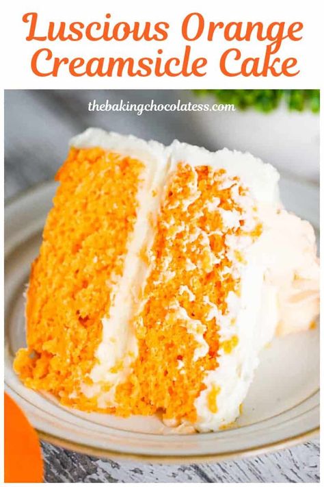 Orange Creamsicle Cake Recipe, Orange Dreamsicle Cake Recipe, Dreamsicle Cake Recipe, Orange Dreamsicle Cake, Dreamsicle Cake, Orange Creamsicle Cake, Orange Buttercream Frosting, Orange Cream Cake, Moist Orange Cake