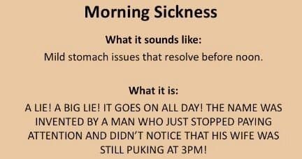 Morning Sickness Quotes, Sickness Quotes, Sick Quotes, Pregnancy Jokes, Pregnancy Memes, Funny Pregnancy, Funny Man, Pregnancy Quotes, Medical Terms