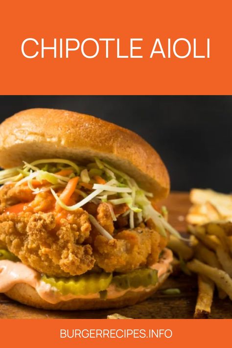 Chipotle aioli fried chicken sandwich with fries. Panera Chipotle Aioli Sauce, Chipotle Burger Sauce, Chipotle Chicken Burgers, Chipotle Turkey Burger, Chipotle Black Bean Burger, Burger King Zesty Sauce, Avocado Mayo Recipe, Spicy Mayo Recipe, Crockpot Pulled Pork Bbq