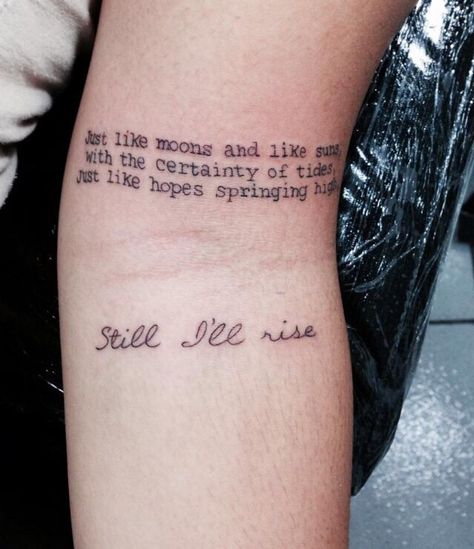 I Rise Tattoo, Poetry Tattoo, Still I Rise Tattoo, Rise Tattoo, Forearm Tattoo Quotes, I Will Rise, Literary Tattoos, Warrior Tattoos, Skeleton Hand Tattoo