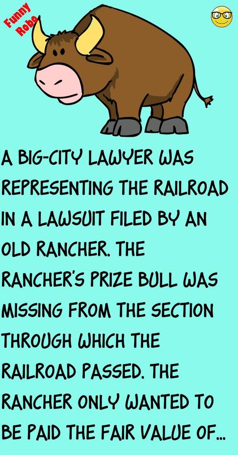 A big-city lawyer was representing the railroad in a lawsuit filed by an old rancher.The rancher's prize bull was missing from the section through which the railroad passed.The ranche.. #funny, #joke, #humor Ranching Humor, Railroad Humor, Punny Puns, Joke Stories, A Bull, A Farmer, Joke Of The Day, Comedy Central, Really Funny Joke