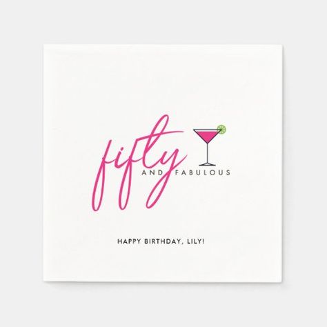 50th Birthday Napkins, Party Outfit For Women, Hot Pink Cocktails, 50 Fabulous Birthday, Fifty And Fabulous, Cocktail Design, Birthday Party Outfit, 50th Bday, Fifty Birthday