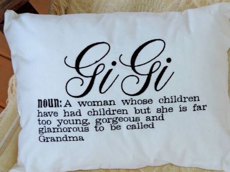 Gigi Quotes, 1st Time Grandma, Gigi Life, Grandma Names, Call Grandma, Gigi Gift, Gigi Shirts, Grandma Quotes, Sally Field