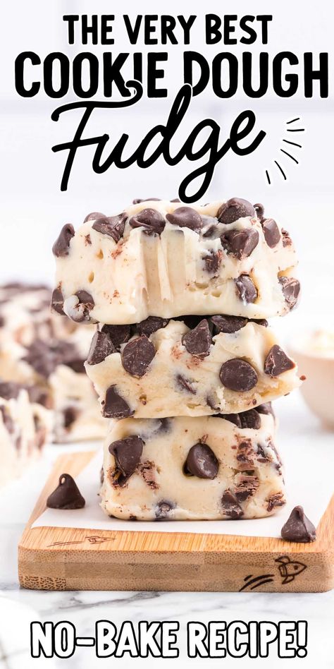 Cookie Dough Fudge Cookie Dough Fudge Recipe Easy, Sugar Cookie Fudge Recipe, Pudding Fudge, Cookie Dough Fudge Recipe, Christmas Fudge Recipes, Chocolate Chip Cookie Dough Fudge, Chocolate Chip Fudge, Cookie Dough Desserts, Easy Fudge Recipe