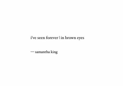 Brown Eyes Quotes Short, Short Quotes About Eyes, Quotes About His Eyes, Quotes About The Eyes, Cute Bio Quotes, Eye Quotes Short, His Eyes Quotes, Staring Quotes, Romantic One Liners