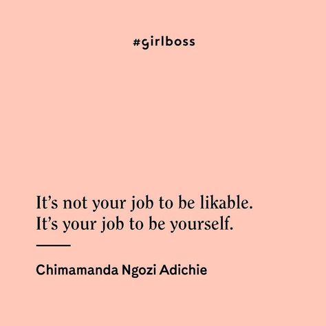 Shine Quotes, I'm Not Like Other Girls, Chimamanda Ngozi Adichie, Amy Poehler, Yoga Quotes, Wonderful Words, Animal Quotes, Some Words, Be Yourself