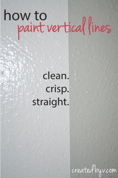 How to Paint Clean, Crisp, Straight Lines // www.createdbyv.com Straight Line Painting, Knockdown Texture Walls, Knock Down Wall, Patch Hole, Paint Stripes, Storing Paint, Paint Line, Vertical Lines, Flat Brush