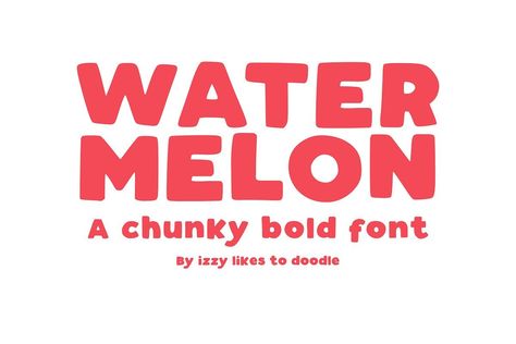 Watermelon Bold Font Free - Dafont Free Chunky Typography, Diy Fonts, Bold Fonts Free, Chunky Font, Bold Typeface, Font Love, Fun Fonts, Create Text, Font Typography