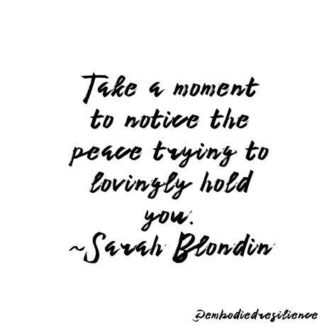 Sarah Blondin Quotes, Sarah Blondin, E Words, Positive Motivation, The Peace, Hold You, Mind Body, Quotes To Live By, Positive Quotes