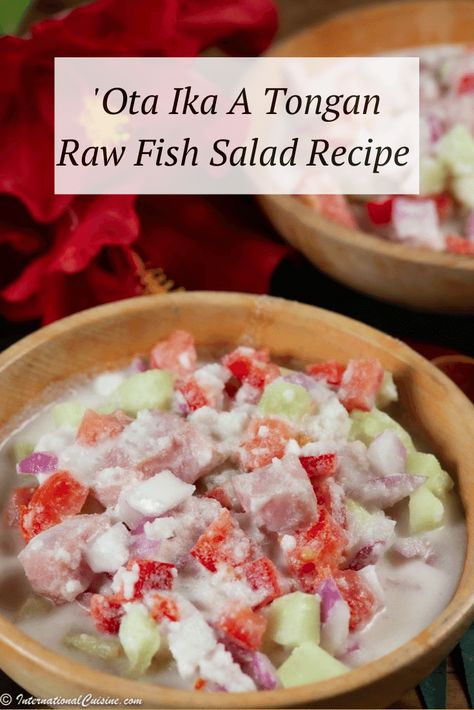 Ota Ika A Tongan Raw fish Salad that you are sure to love, get the easy recipe here. Micronesian Recipes, Tongan Recipes, Raw Fish Recipes, Tongan Food, Islander Food, Samoan Food, Dinner 2023, 7 Fishes, Polynesian Food