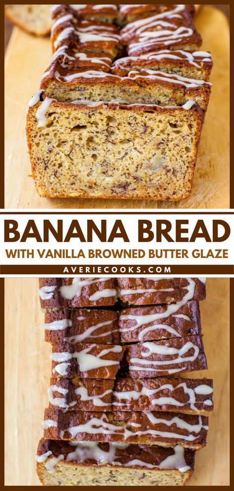 Banana Bread with Vanilla Browned Butter Glaze - Averie Cooks Banana Bread Glaze, Perfect Banana Bread Recipe, Sweet Potato Cake Recipe, Rich Banana Bread, Perfect Banana Bread, Banana Dip, Banana Bundt, Cinnamon Banana Bread, Blueberry Banana Bread