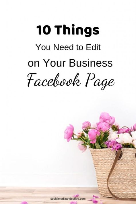 10 Things You Need to Edit on Your Business Facebook Page Facebook Business Page Bio, Ig Influencer, Marketing Online Business, Business Facebook Page, Influencer Tips, Business Guide, Business Inspiration Quotes, Small Business Social Media, How To Use Facebook