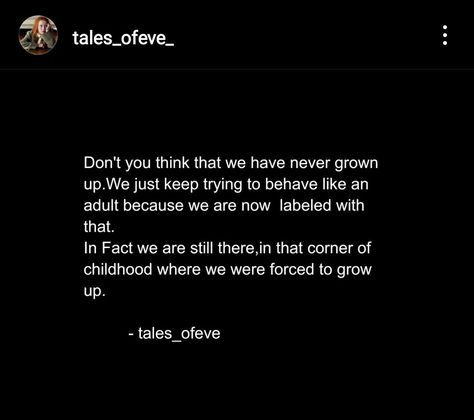 Missing Childhood Quotes, Quotes About Childhood, Poor Quotes, Childhood Quotes, Over It Quotes, Dark Jokes, Quotes Deep Meaningful, Never Grow Up, Keep Trying