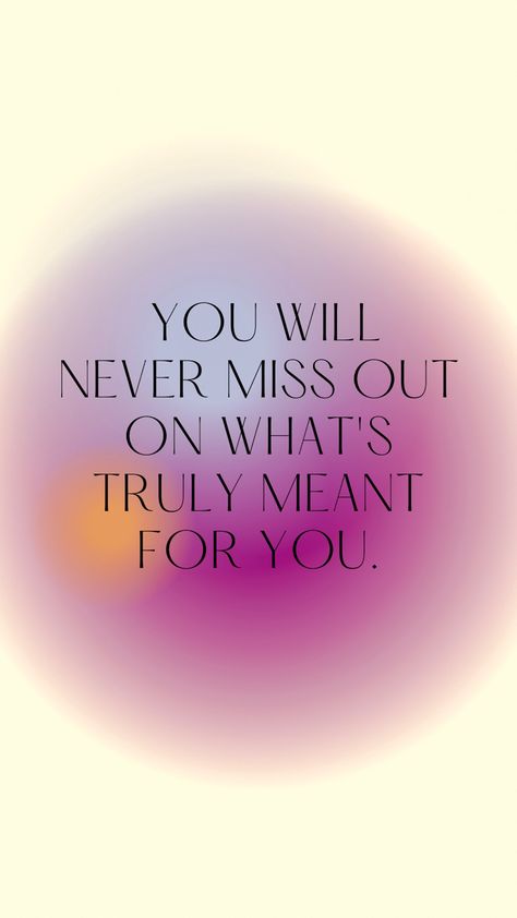 You will never miss out on what’s truly meant for you Whats Meant To Be Will Be Wallpaper, You Are Not Missing Out On Anything, Believe In Destiny Quotes, What’s Meant For Me Will Never Miss Me, You Can’t Mess Up What’s Meant For You, Destiny Quotes Meant To Be, What Is Meant For You, Do What’s Best For You Quotes, What’s Meant For You