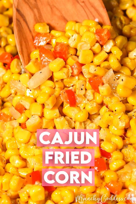 Easy Cajun Fried Corn Cajun Creamy Garlic Corn, Cajun Fried Corn On The Cob, Spicy Creamy Cajun Corn On The Cob, Creamy Cajun Corn On The Cob, Skillet Fried Corn, Cajun Fried Corn, Corn Video, Southern Fried Corn, Fried Corn Recipes