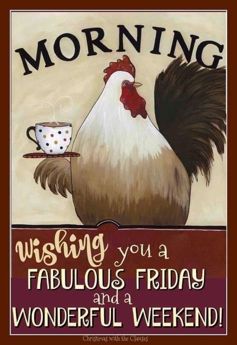 Fabulous Friday, Thankful Thursday, Morning Wish, Picture Quotes, Rooster, Good Morning, Quotes, Quick Saves