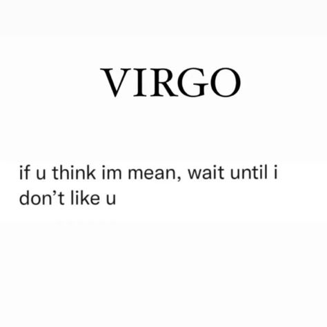 Funny Virgo Quotes, August Virgo, Virgo Goddess, Virgo Personality, Virgo Memes, Virgo Girl, Virgo Traits, Virgo Quotes, Virgo Love