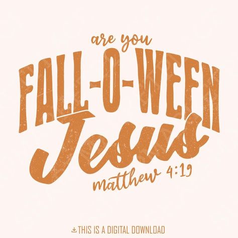 Pumpkin Painting Christian, Are You Fall O Ween Jesus, Fall Church Signs, Pumpkin Graphic Design, Fall Christian Quotes, Fall Inspiration Quotes, Fall Graphic Design, Fall Phrases, Fall Calligraphy