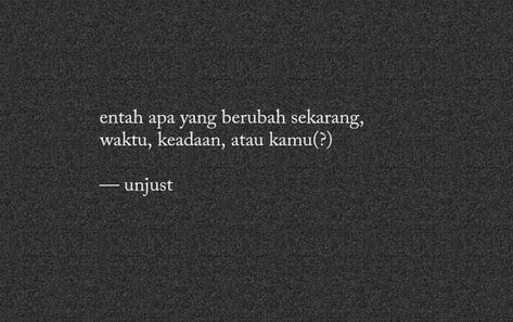 Unjust Quotes, Malay Quotes, Indonesian Quotes, Choices Quotes, One Word Quotes, Cute Inspirational Quotes, Drama Quotes, Quotes Indonesia, Study Motivation Quotes